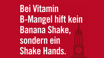 Typo-Kampagne Staufenbiel: Bei Vitamin-B-Mangel hilft kein Banana Shake, sondern ein Shake Hands
